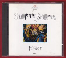 Stop The Shoppers - Kurt (CD)